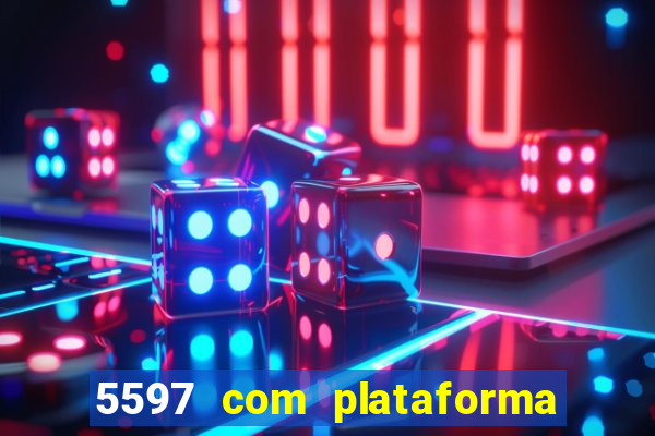 5597 com plataforma de jogos